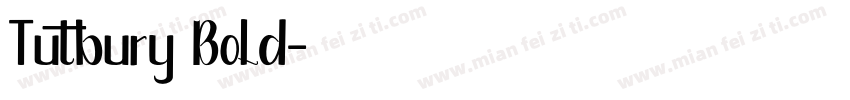 Tutbury Bold字体转换